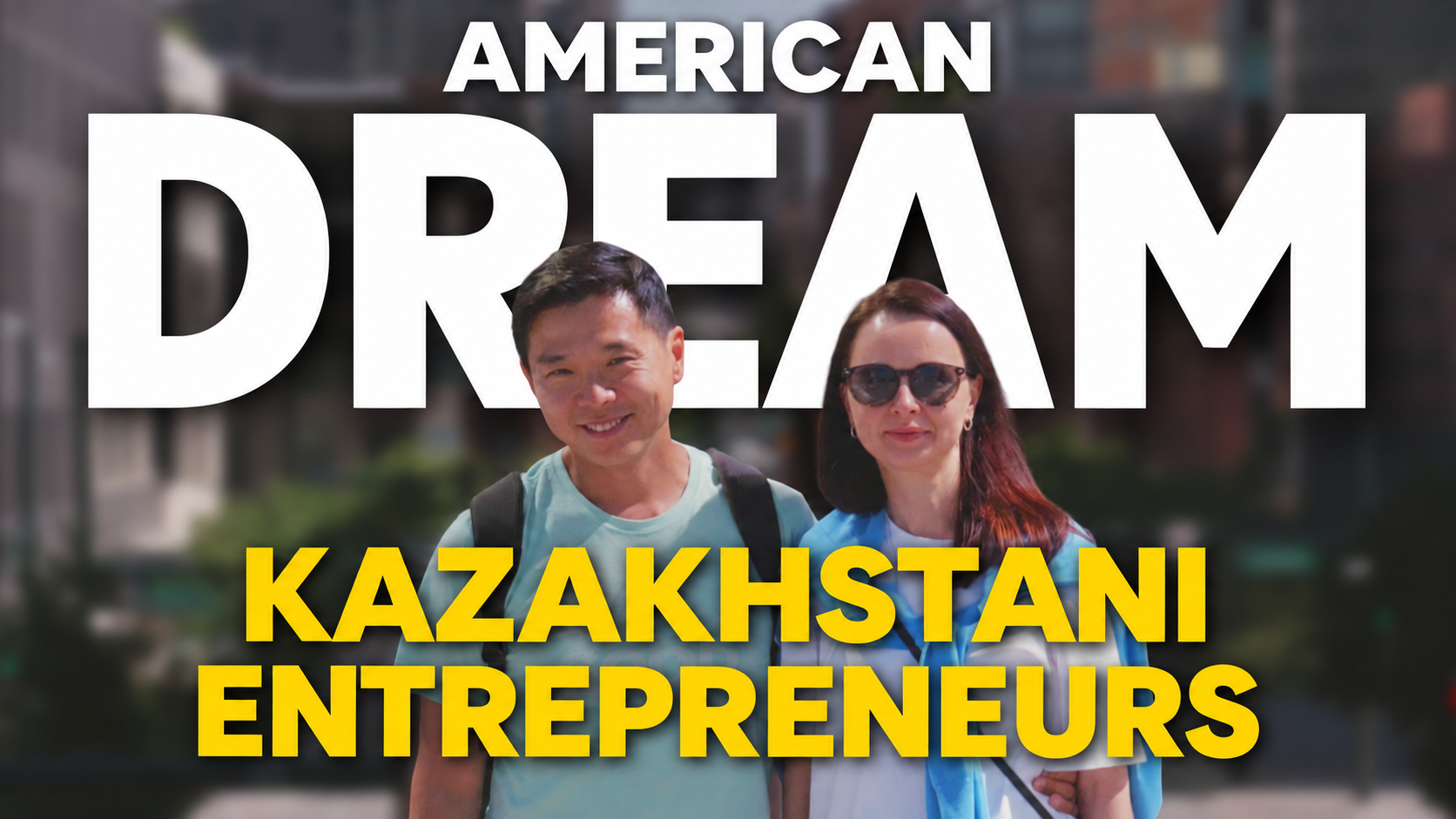 The American Dream of Kazakhstani Entrepreneurs