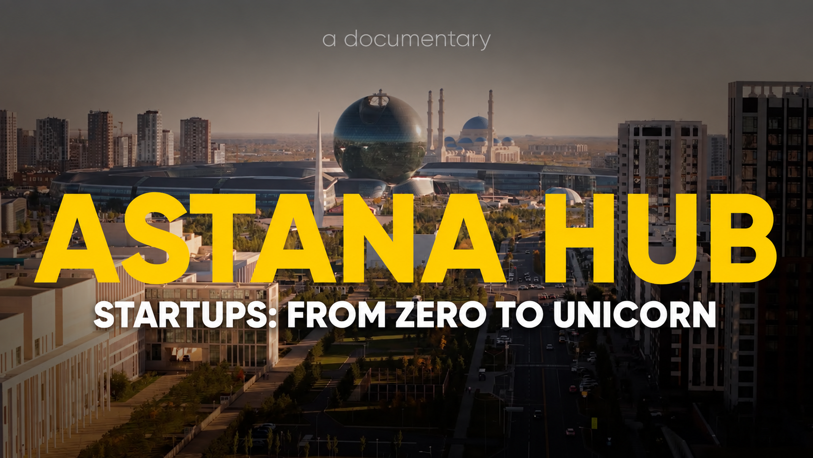 Astana Hub: From Zero to Unicorn